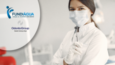 Odontogroup é a nova Operadora do Plano Odontológico da Fundiágua