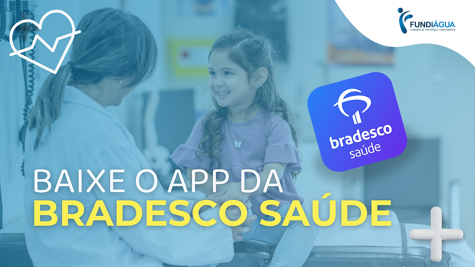 Baixe o app da Bradesco Saúde