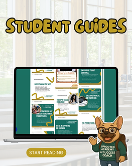 Uprooted Student Guides