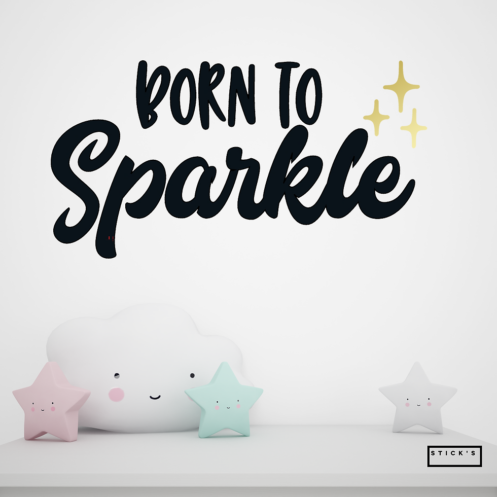 תמונה ממוזערת: משפטי השראה  - Born To SPARKLE
