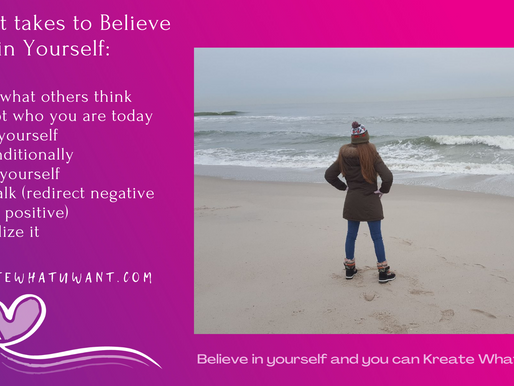 What It Takes To Believe In Yourself