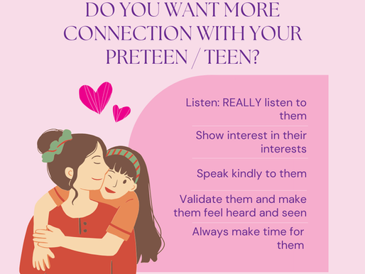 Parents and Guardians: Do you want more connection with your preteen and teen?