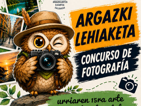 ARGAZKI LEHIAKETA      CONCURSO DE FOYOGRAFIA