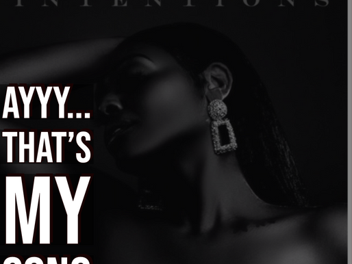 Ayyy That’s My Song – Intentions by Charlie Vox