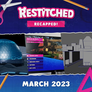 Restitched: Recapped! | March 2023