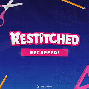 Introducing 'Restitched: Recapped!'
