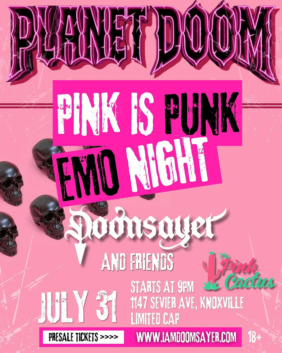 Pink is Punk Emo Night w/Doomsayer & Friends