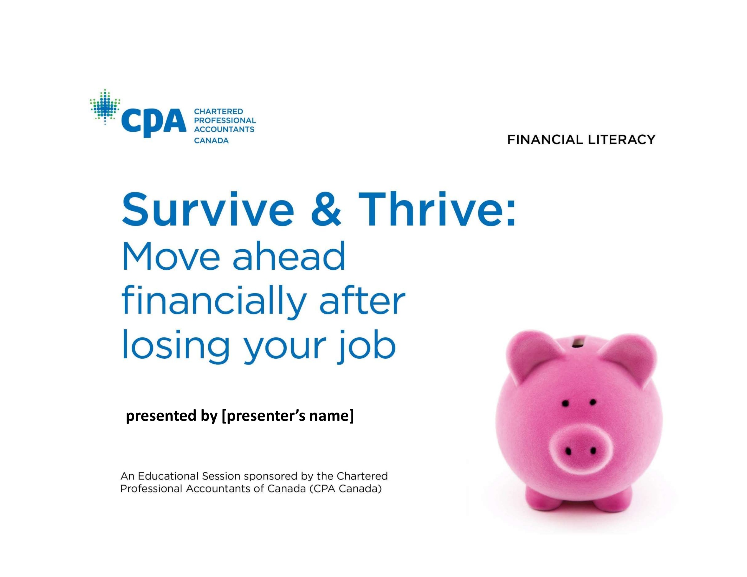 Survive & Thrive: Move Ahead Financi