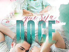 Resenha de Que Seja Doce de Sara Fidelis