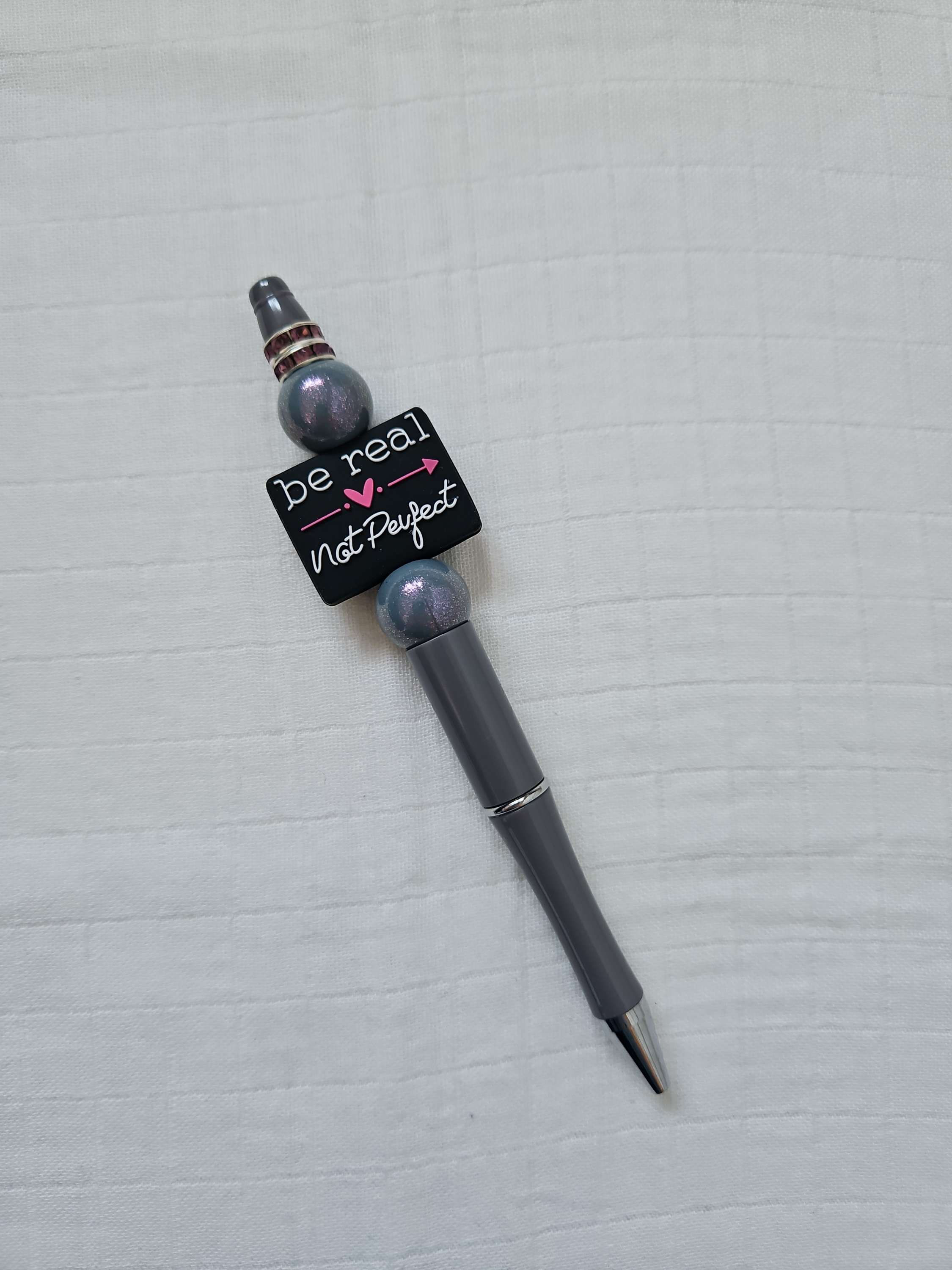 Be real not perfect beaded pen