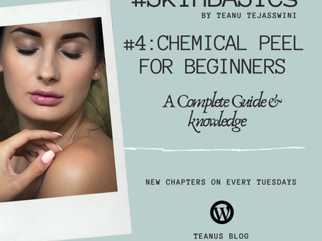 #4: SkinBASICs – Chemical Peel for BEGINNERS