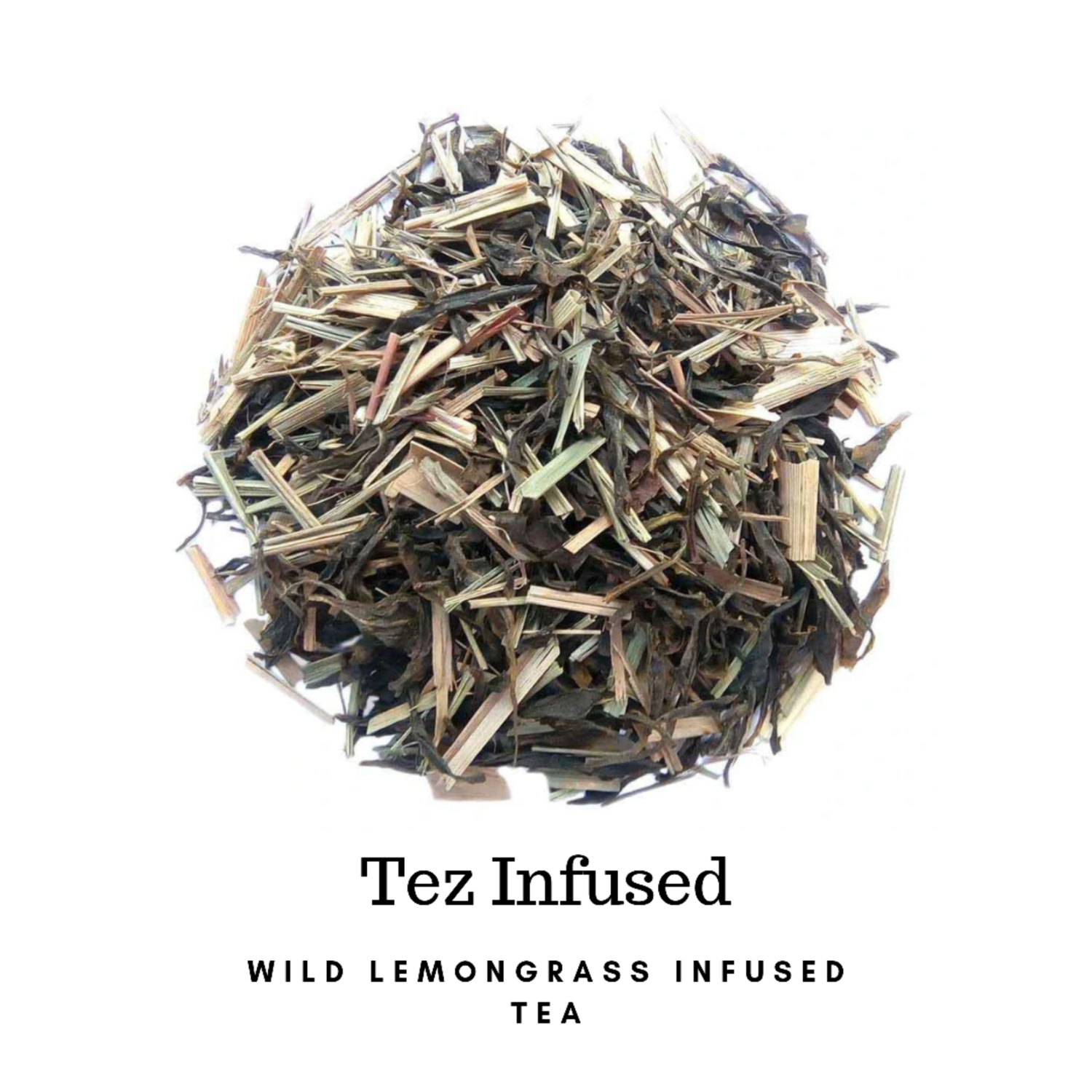 Tez Infused - Lemongrass tea