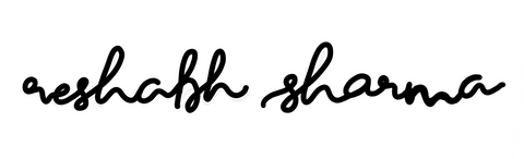 Signed, Reshabh Sharma