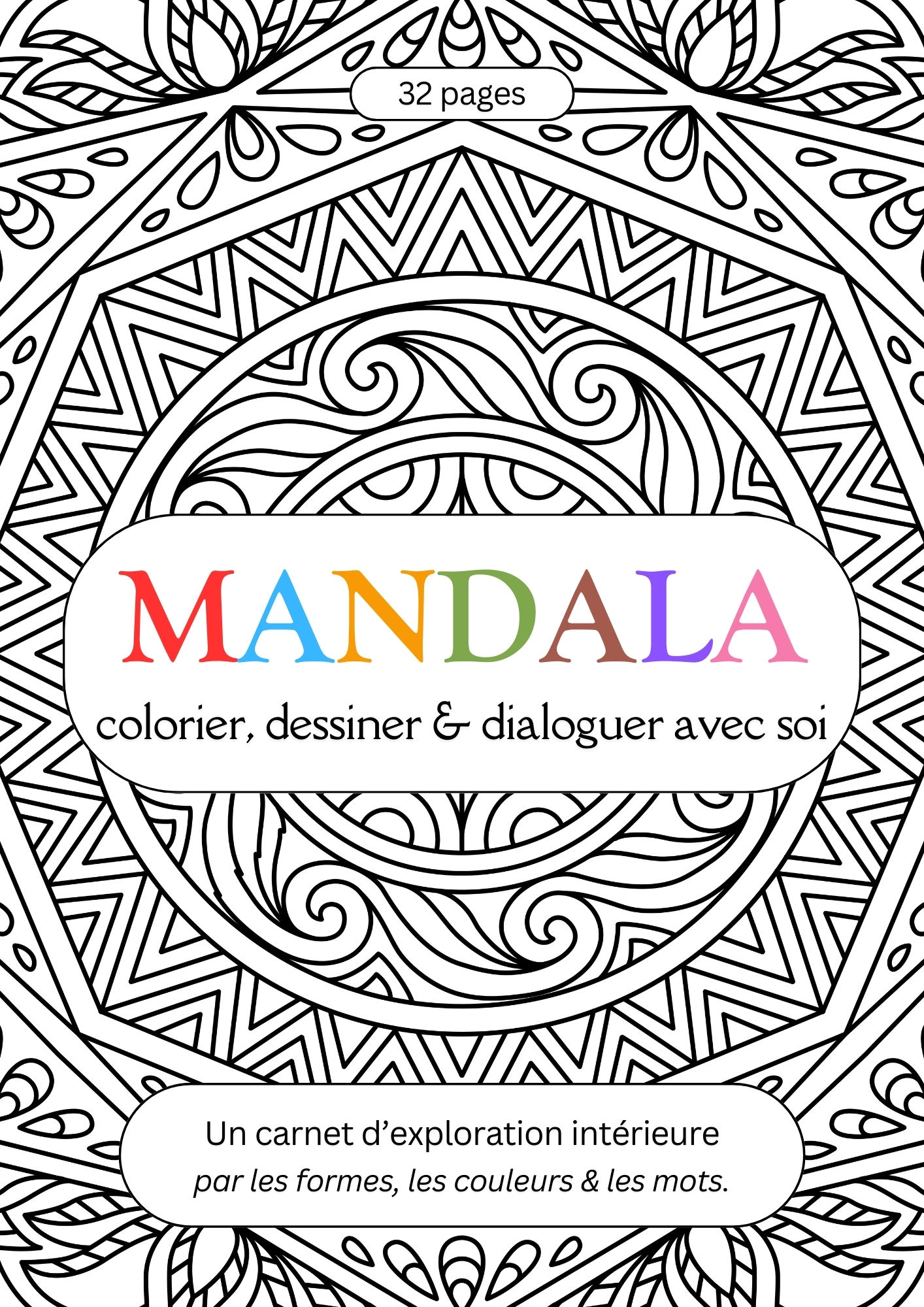 Mandala - colorier, dessiner et dialoguer avec soi