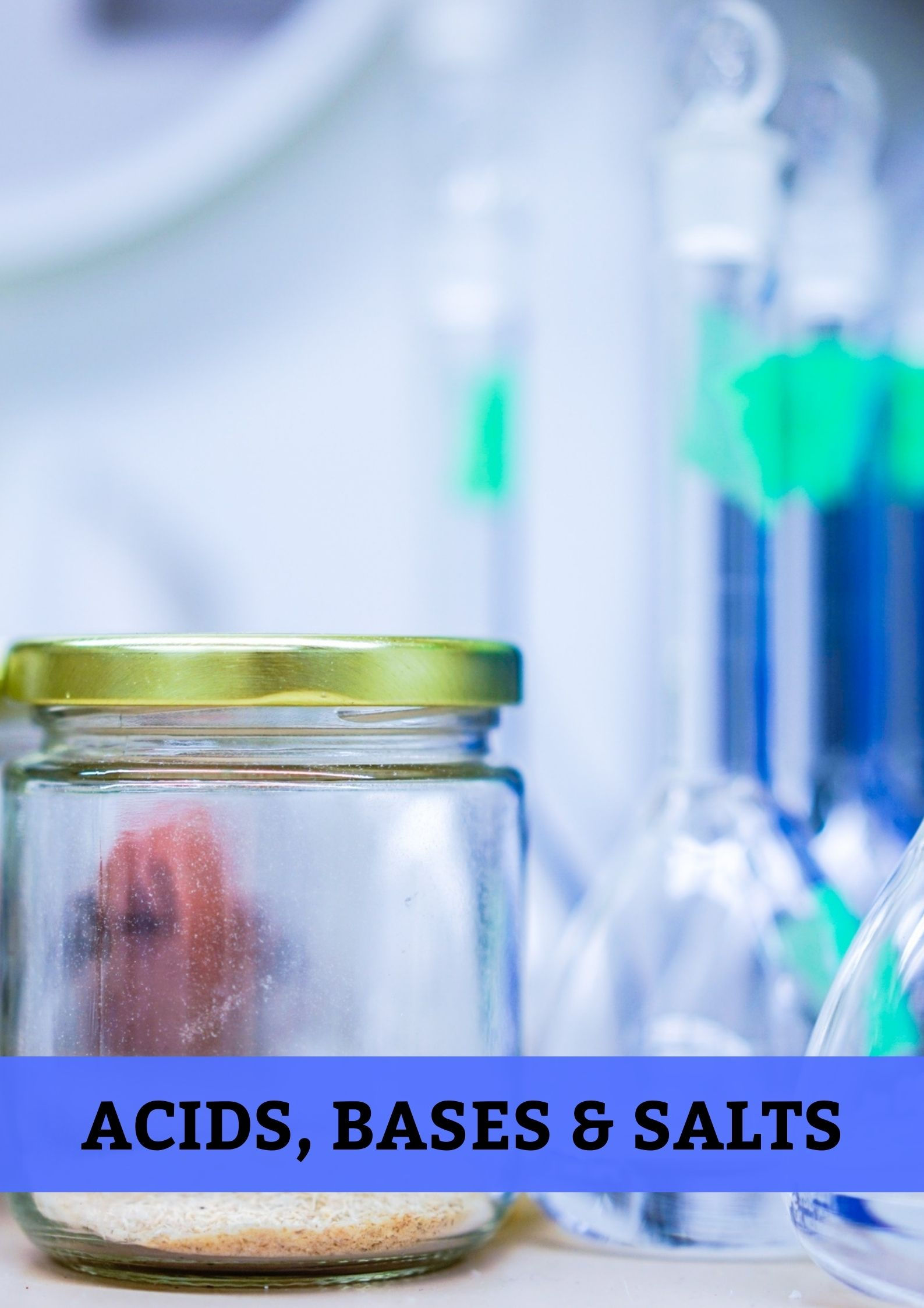 Acids, Bases & Salts