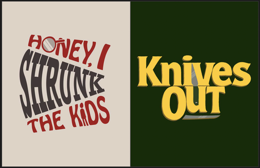 “Honey I Shrunk the Kids” and “Knives Out” Movie Title Project