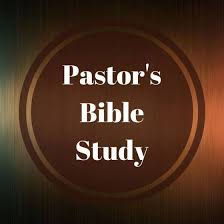 Pastor's Bible Study