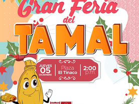 La Feria del Tamal llega este jueves a Empalme, a partir de las 2 de la tarde en Plaza del Tinaco