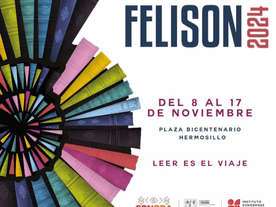 Promueve Gobernador Durazo la cultura y literatura sonorense en la 24 edición de Felison