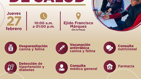 Llevarán Jornada de Salud al ejido Francisco Márquez
