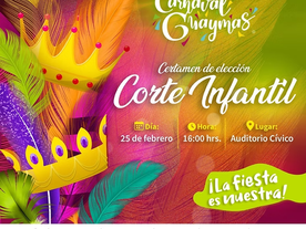 Este martes elegirán a la Corte Infantil del Carnaval Guaymas ¡La fiesta es nuestra!