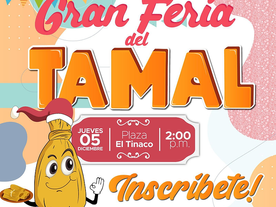 ¡¡ Ya viene el Festival del tamal !!