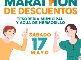 Este sábado 17 de mayo llega el “Marathón de Descuentos” al norte de Hermosillo
