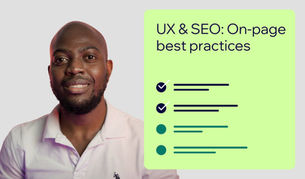 UX & SEO 101: On-page best practices to attract, engage, and convert