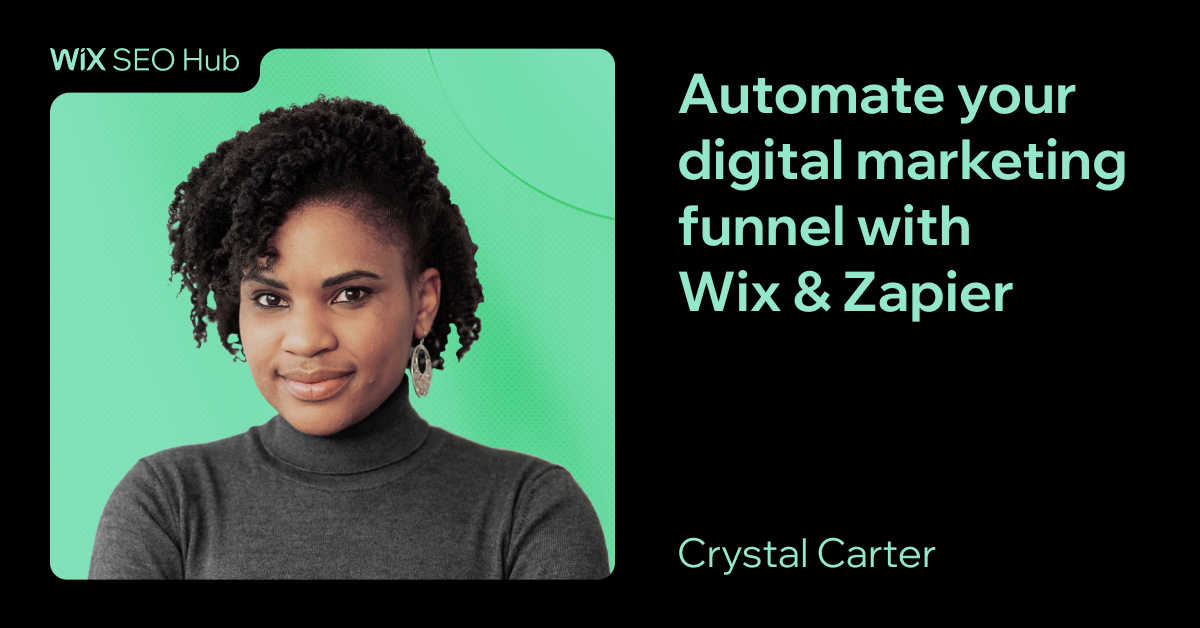 Wix's Zapier integration Automate your digital marketing funnel