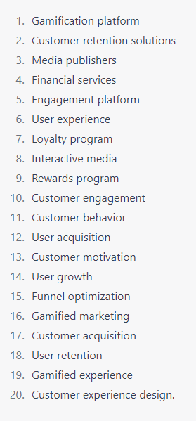 A screenshot of a ChatGTP output for B2B keyword research for a company that sells a platform for media publishers and financial services to increase customer retention with gamification.