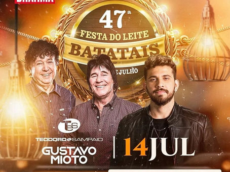 47ª Festa do Leite de Batatais!!! A maior programação de todos os tempos...