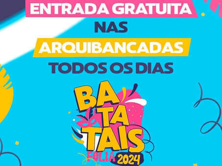Batatais Folia 2024: acesso gratuito às arquibancadas todos os dias, inclusive nos desfiles de escolas de samba! ✅✅✅✅✅