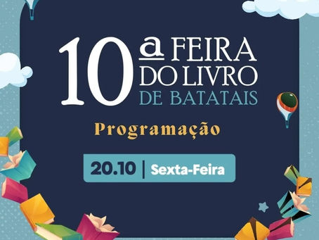 Confira as atualizações desda sexta-feira, 20 de outubro, da 10ª Feira do Livro de Batatais! 📚