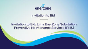 Invitation to Bid: Lima EnerZone Substation Preventive Maintenance Services (PMS)