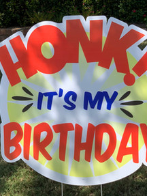 HONK ITS MY BDAY ORANGE YELLOW