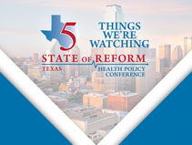 5 Things Texas: Medicaid redeterminations, Conversation w/Carelon Behavioral Health, Health bills we