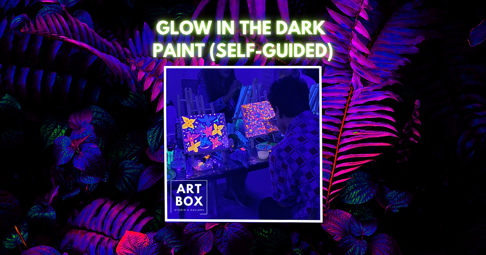Glow in the Dark Paint (Self-Guided)
