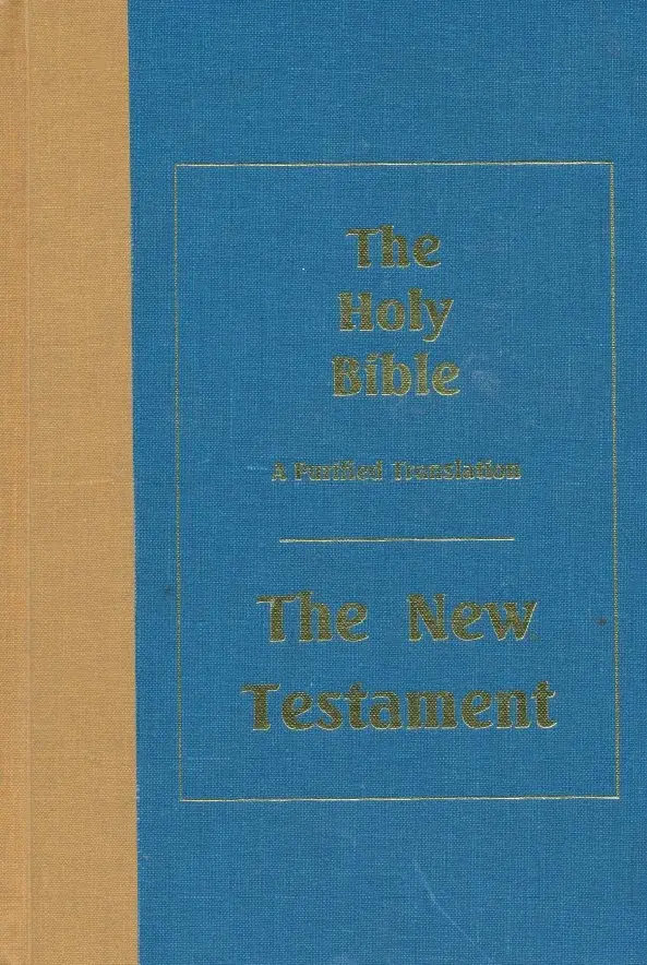 The New Testament: A Purified Translation
By Stephen Mills Reynolds