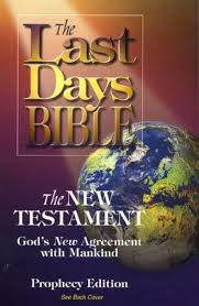 Last Days Bible: The New Testament
By Ray W. Johnson