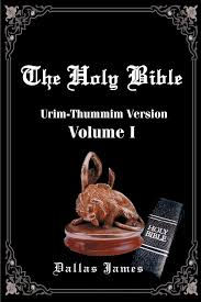 The Holy Bible - Urim-Thummim Version, Vol. 1-5