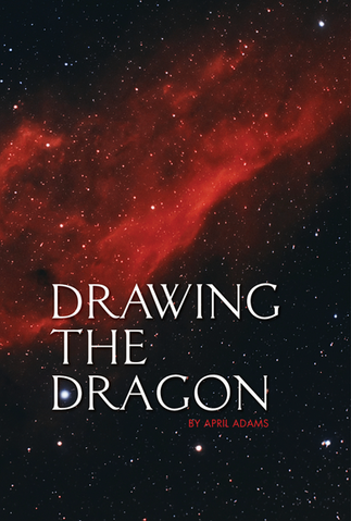 Drawing the Dragon by sci fi fantasy author April Adams