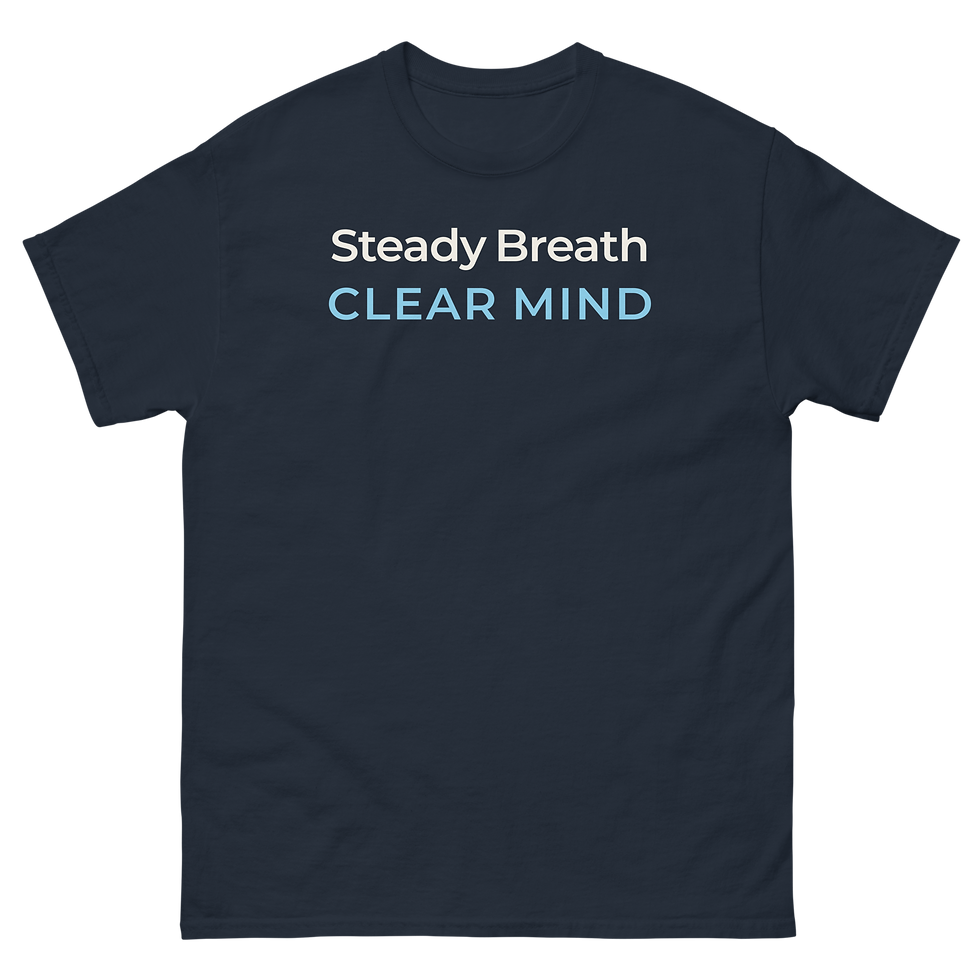 Thumbnail: Steady Breath Clear Mind / Classic Tee