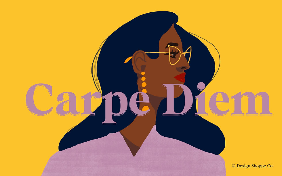 Carpe diem.jpeg