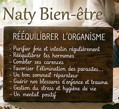 Naty bien être propose des accompagnements pour rééquilibrer son organisme naturellement