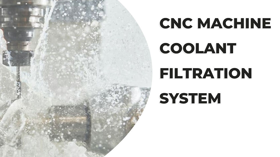 CNC Machine Coolant Filtration System