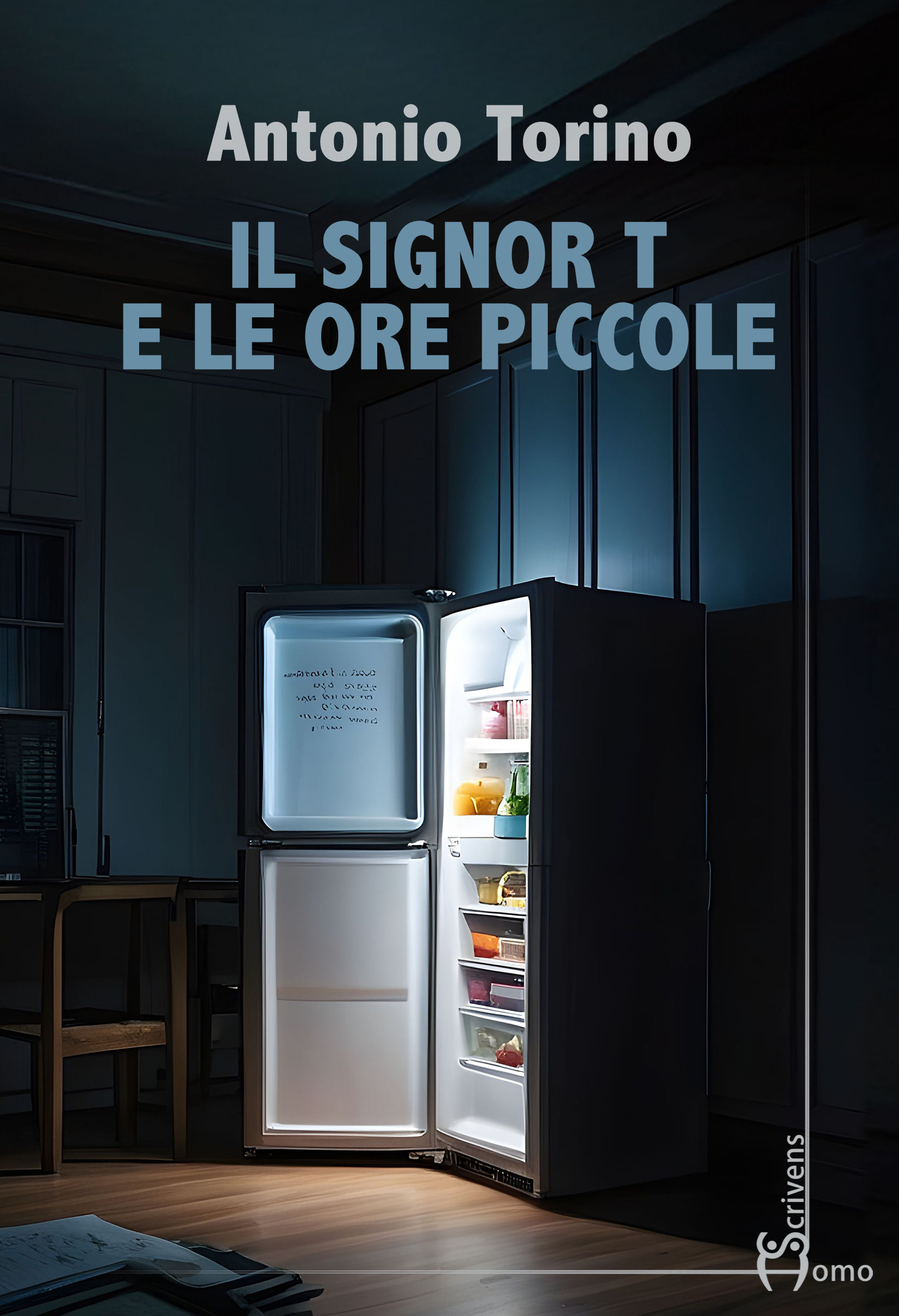 Il signor T e le ore piccole - Antonio Torino