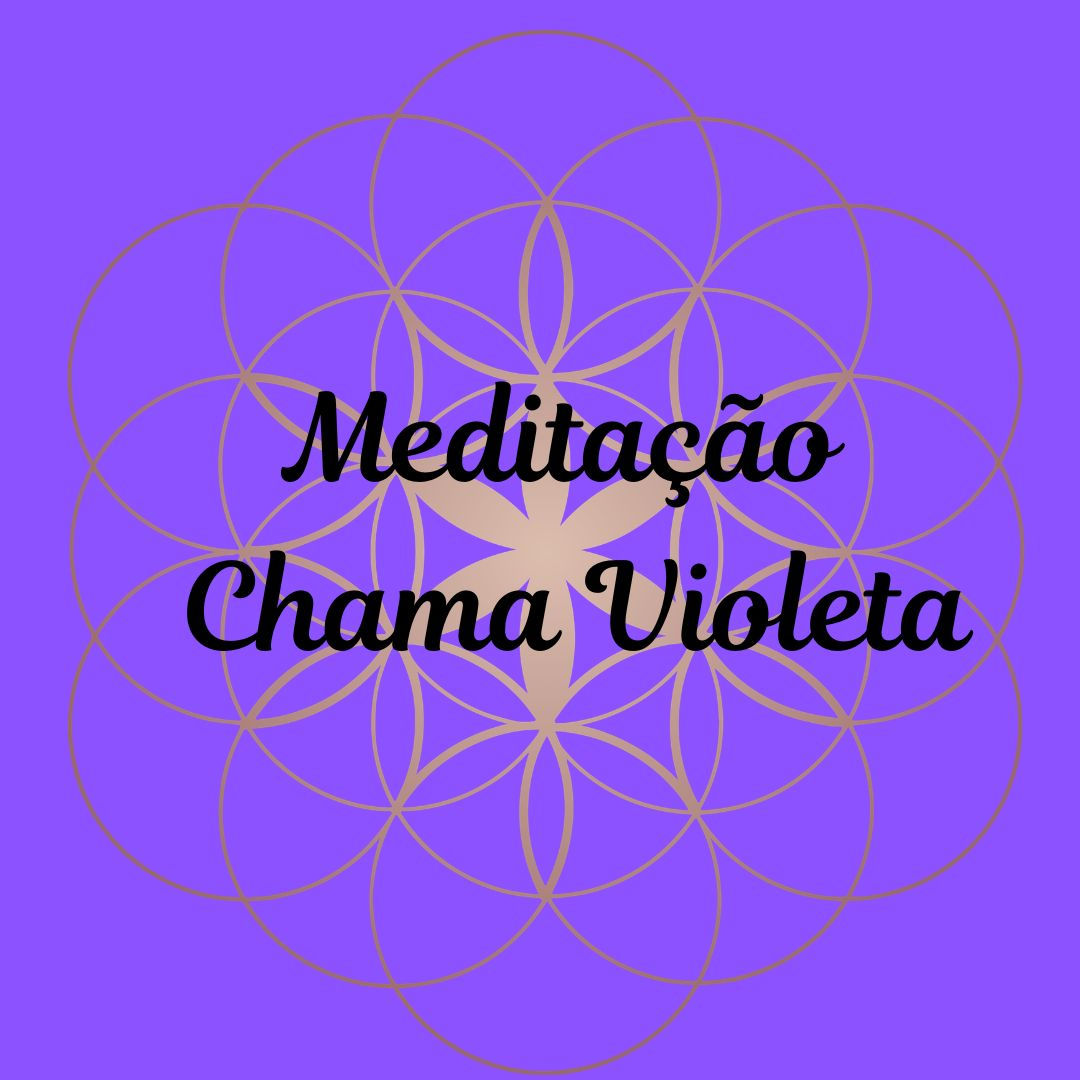 Meditação Decreto Chama Violeta - Youtube