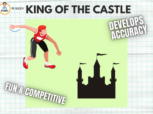 PE Activity #12 - "King of the Castle"