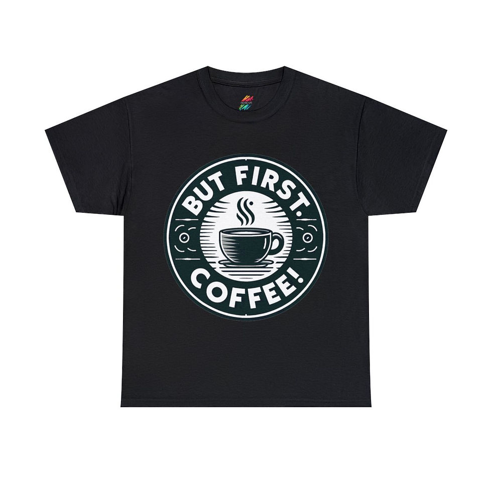 Thumbnail: But First Coffee - Unisex Heavy Cotton Graphic Tee