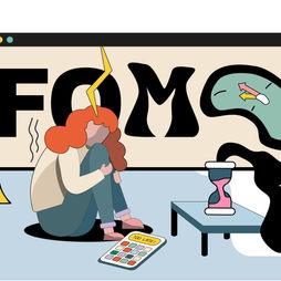 FOMO, FEAR OF MISSING OUT
